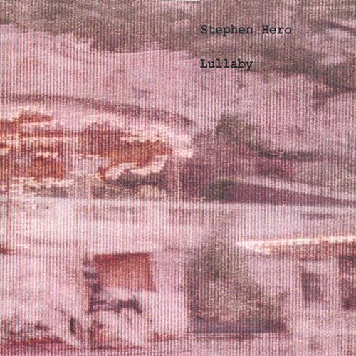 Stephen Hero- Lullaby (CD)-BoldPlay