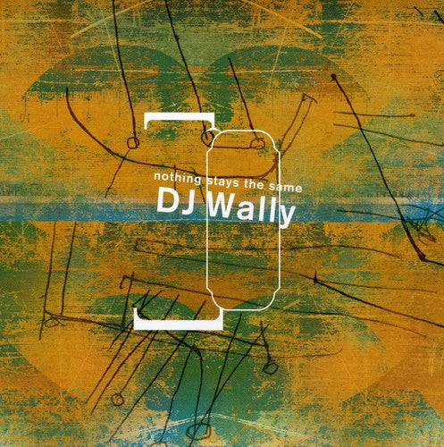 Dj Wally- Nothing Stays the Same (CD)-BoldPlay