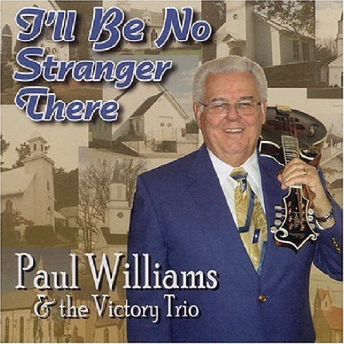 Paul Williams- I'll Be No Stranger There (CD)-BoldPlay
