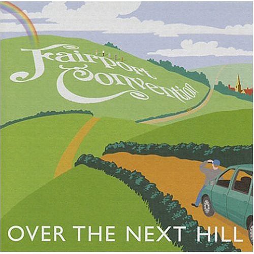 Fairport Convention- Over the Next Hill (CD)-BoldPlay