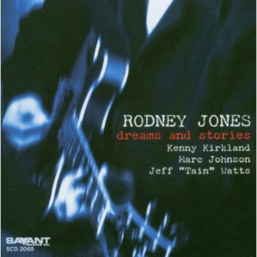 Rodney Jones- Dreams and Stories (CD)-BoldPlay