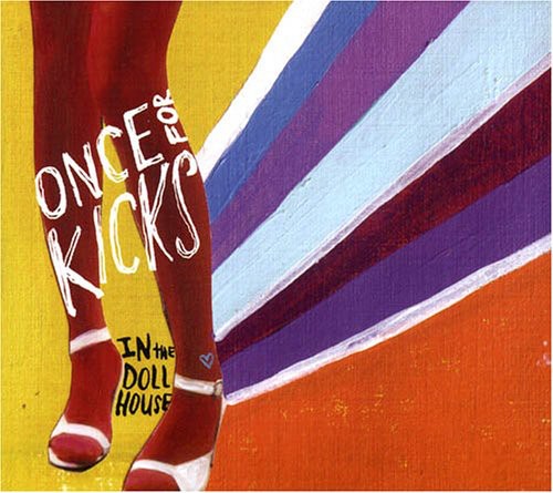 Once For Kicks- In the Dollhouse (CD)-BoldPlay