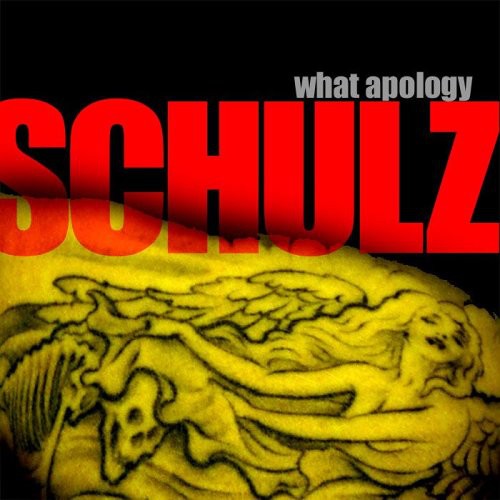 Schulz- What Apology (CD)-BoldPlay