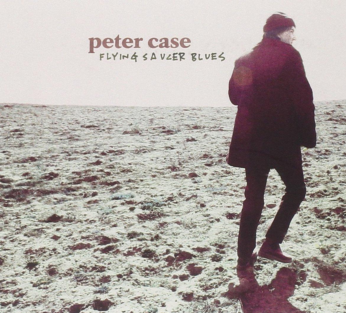 Peter Case- Flying Saucer Blues-BoldPlay