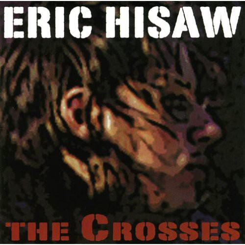 Eric Hisaw- The Crosses (CD)-BoldPlay