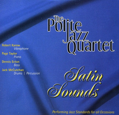 Polite Jazz Quartet- Satin Sounds (CD)-BoldPlay