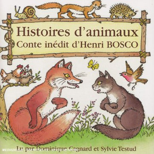 Dominique Cagnard/Isabelle Testud- Histoires D'animaux: Henri Bosco (CD)-BoldPlay