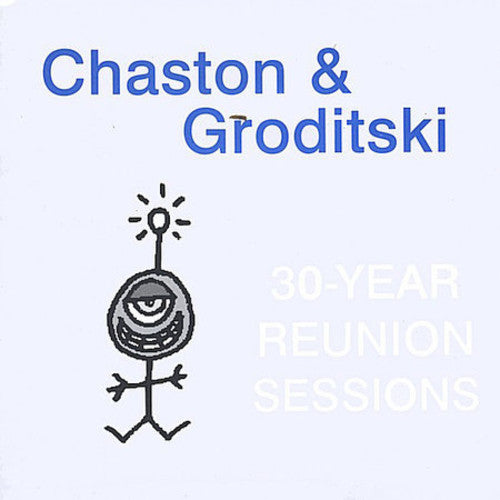 Chaston & Groditski- 30-Year Reunion Sessions (CD)-BoldPlay