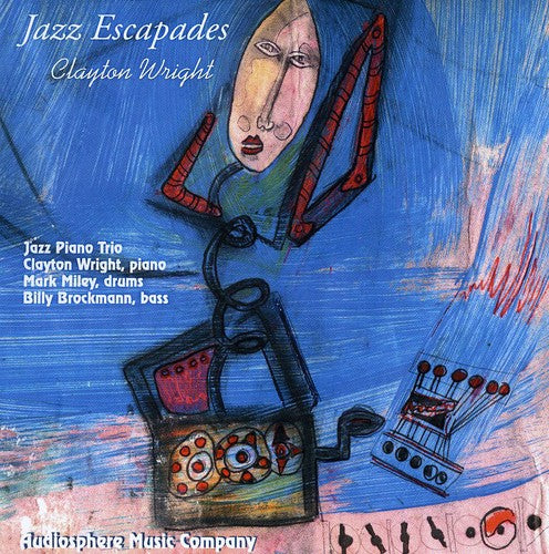 Clayton Wright- Jazz Escapades for Jazz Piano Trio (CD)-BoldPlay
