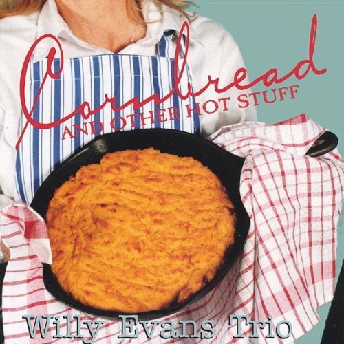 Willy Evans- Cornbread & Other Hot Stuff (CD)-BoldPlay
