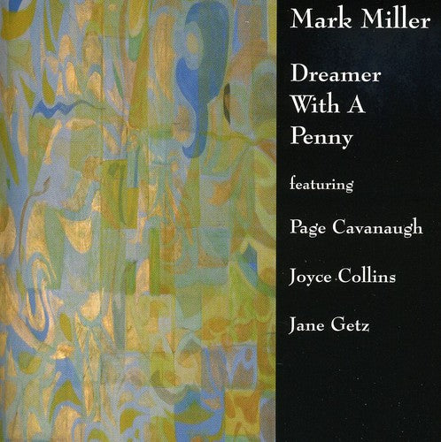 Mark Miller- Dreamer with a Penny (CD)-BoldPlay