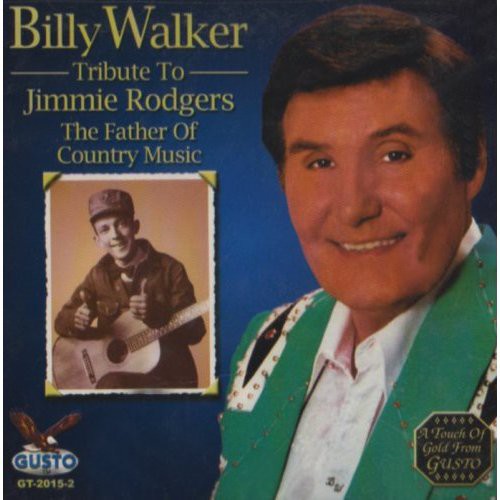 Billy Walker- Tribute to Jimmie Rodgers (CD)-BoldPlay