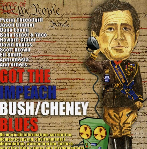 Various Artists- Got The Impeach Bush/Cheney Blues (CD)-BoldPlay