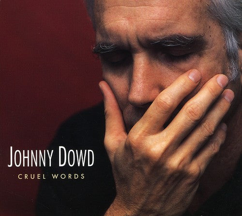 Johnny Dowd- Cruel Words (CD)-BoldPlay