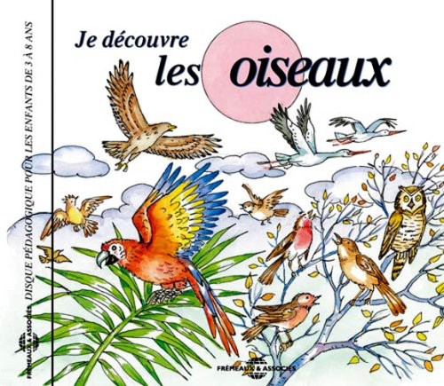 Soundscape- Soundscape Presentations For Children: Je Decouvre Les Oiseaux (CD)-BoldPlay