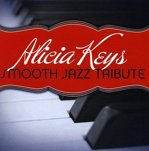 Alicia Keys Tribute- Alicia Keys Smooth Jazz Tribute (CD)-BoldPlay