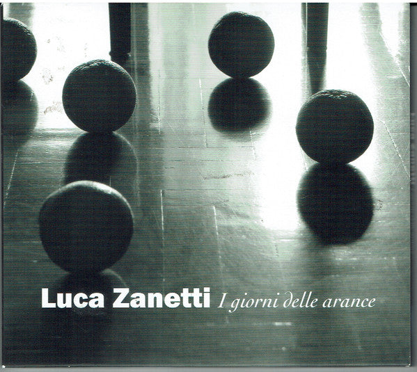 Luca Zanetti- I Giorni Delle Arance (CD)-BoldPlay