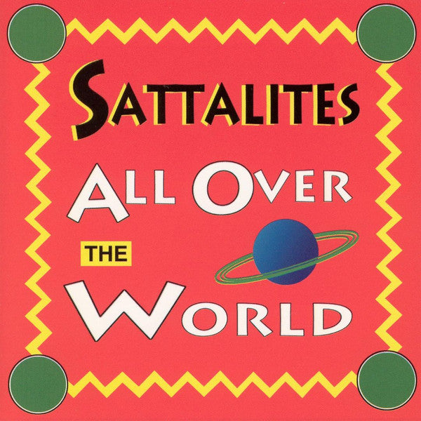 Sattalites- All Over The World (CD)-BoldPlay