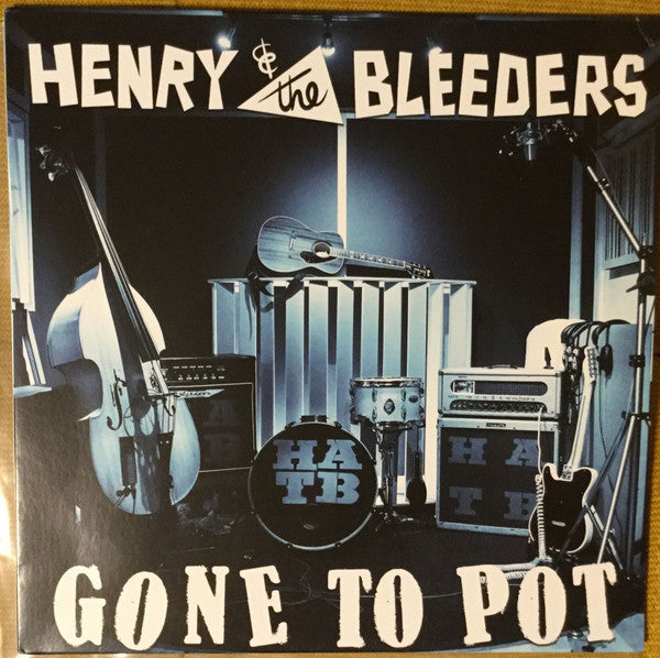 Henry & The Bleeders- Gone To Pot (Vinyl)-BoldPlay