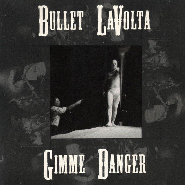 Bullet LaVolta- Gimme Danger-BoldPlay