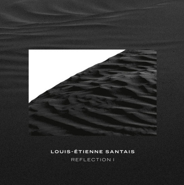 Louis-Etienne Santais- Reflection I (Vinyl)-BoldPlay
