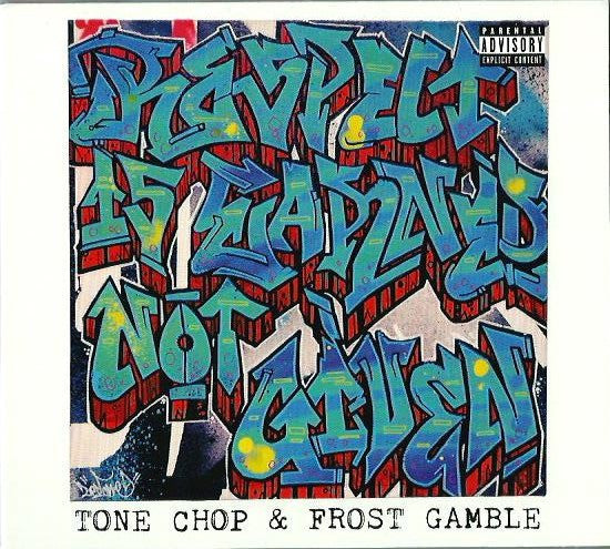 Tone Chop & Frost Gamble- Respect Is Not Hard To Give (CD)-BoldPlay