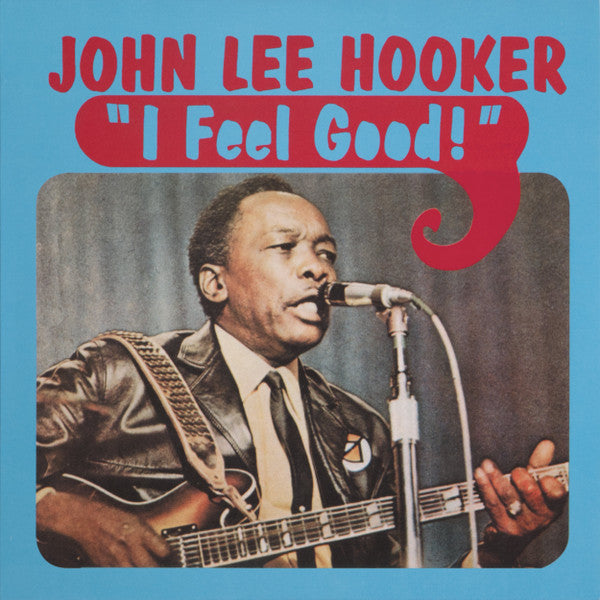 John Lee Hooker- I Feel Good (Vinyl)-BoldPlay