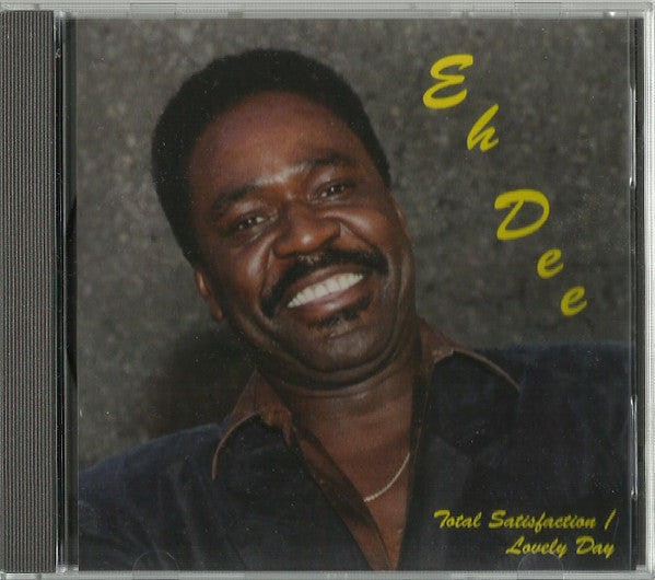 Eh Dee- Total Satisfaction/ Lovely Day-BoldPlay