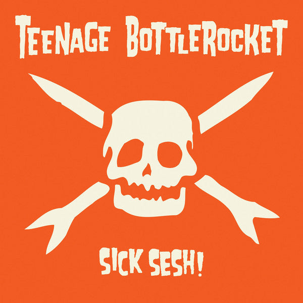 Teenage Bottlerocket- Sick Sesh! (Vinyl)-BoldPlay