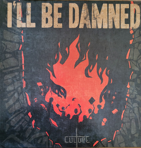 I'Ll Be Damned- Culture (Vinyl)-BoldPlay