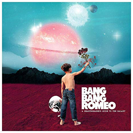 Bang Bang Romeo- A Heartbreaker's Guide To The Galaxy (Vinyl)-BoldPlay