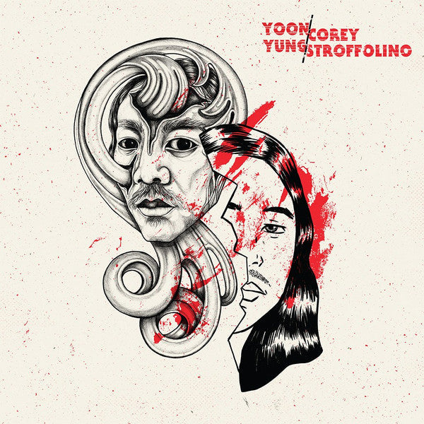 Yoon Yung/Corey Stroffolino- Everything's Real/Live At Silver Bullet Studios (Clear Vinyl) (Used Vinyl)-BoldPlay