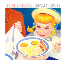 Blues Band (File w/ Manfred Mann)- Brand Loyalty (UK Press) (Used Vinyl)-BoldPlay