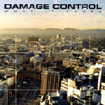 Damage Control- What It Takes (Used Vinyl)-BoldPlay