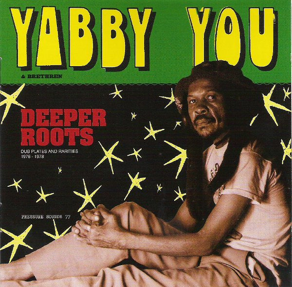 Yabby You & Brethren - Deeper Roots (Dub Plates And Rarities 1976 - 1978) (2012 U.K. Compilation)-BoldPlay