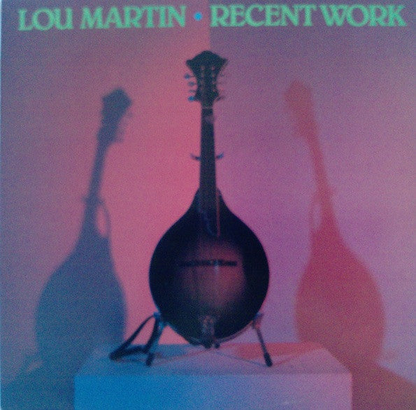Lou Martin- Recent Work (Used Vinyl)-BoldPlay
