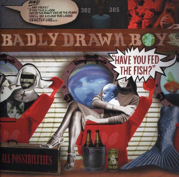 Badly Drawn Boy- Have You Fed The Fish?-BoldPlay