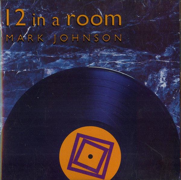 Mark Johnson- 12 In A Room-BoldPlay