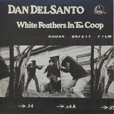 Dan Del Santo- White Feathers In The Coop (Sealed, Partially Unsealed Top Right) (Used Vinyl)-BoldPlay