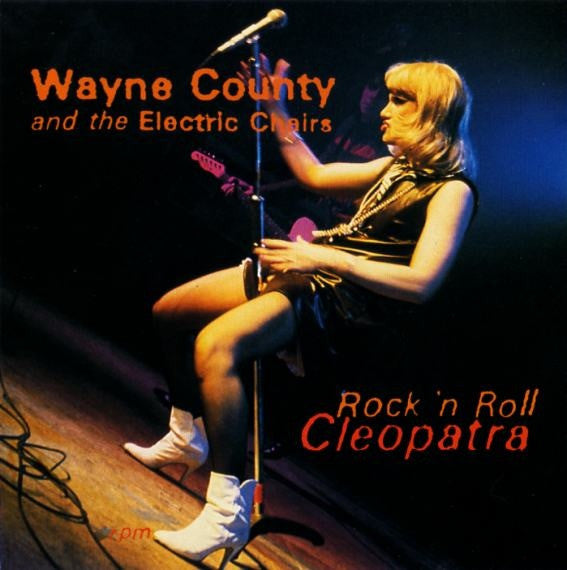 Wayne County & The Electric Chairs (Jayne County)- Rock 'n' Roll Cleopatra-BoldPlay