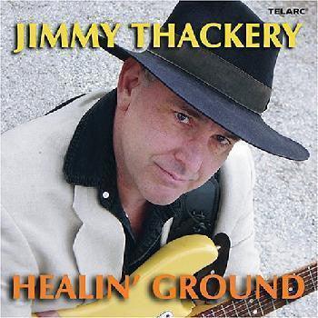 Jimmy Thackery- Healin' Ground-BoldPlay