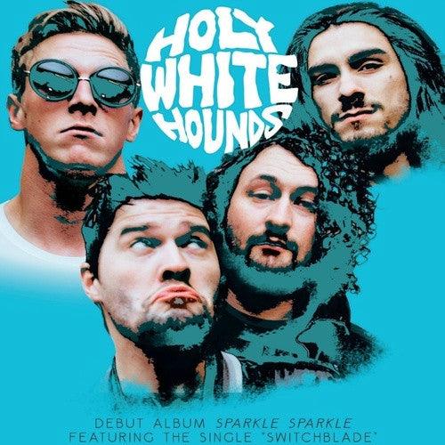 Holy White Hounds- Sparkle, Sparkle (Sealed) (Used Vinyl)-BoldPlay