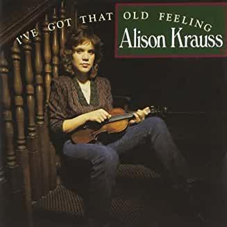 Alison Krauss- I've Got That Old Feeling-BoldPlay