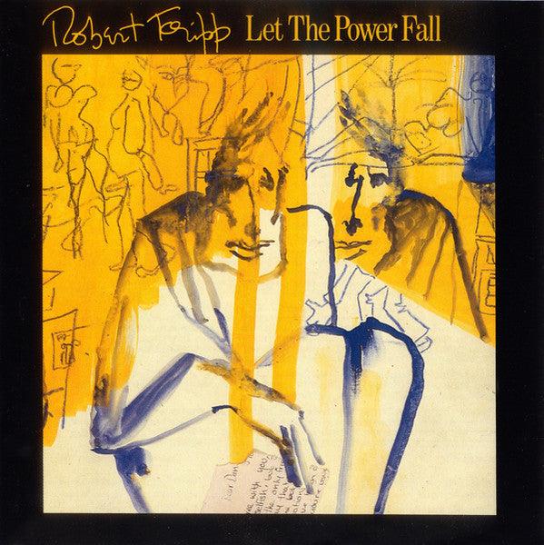 Robert Fripp (File w/King Crimson)- Let The Power Fall-BoldPlay