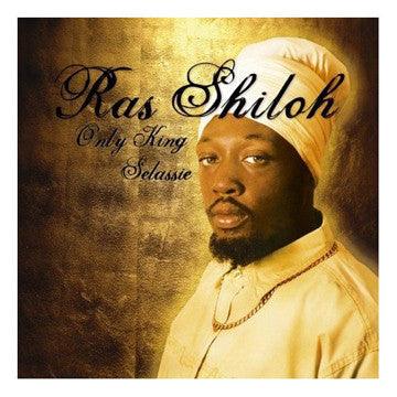 Ras Shiloh- Only King Selassie-BoldPlay