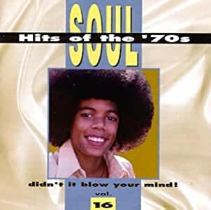 Various Artists- Soul Hits of the '70s (Rhino Records)- Soul Hits of the 70s: Didn't It Blow Your Mind!, Vol. 16-BoldPlay
