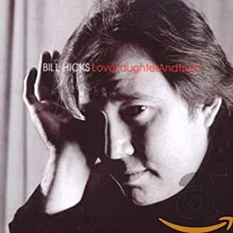 Bill Hicks- Love, Laughter and Truth-BoldPlay