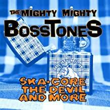 Mighty Mighty Bosstones- Ska-Core, The Devil And More-BoldPlay