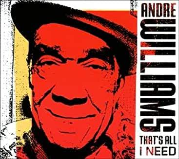Andre Williams- That's All I Need-BoldPlay