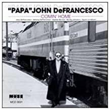 "Papa" John DeFrancesco- Comin' Home-BoldPlay